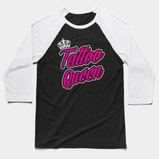 Tattoo Queen (white) Baseball T-Shirt